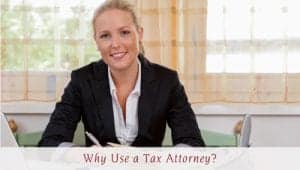 Why Use a Tax Attorney