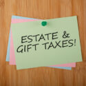 estate & gift taxes in chicagoland