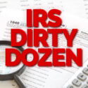 IRS's Dirty Dozen Tax Scams 2026