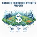 Qualified Production Property (QPP)